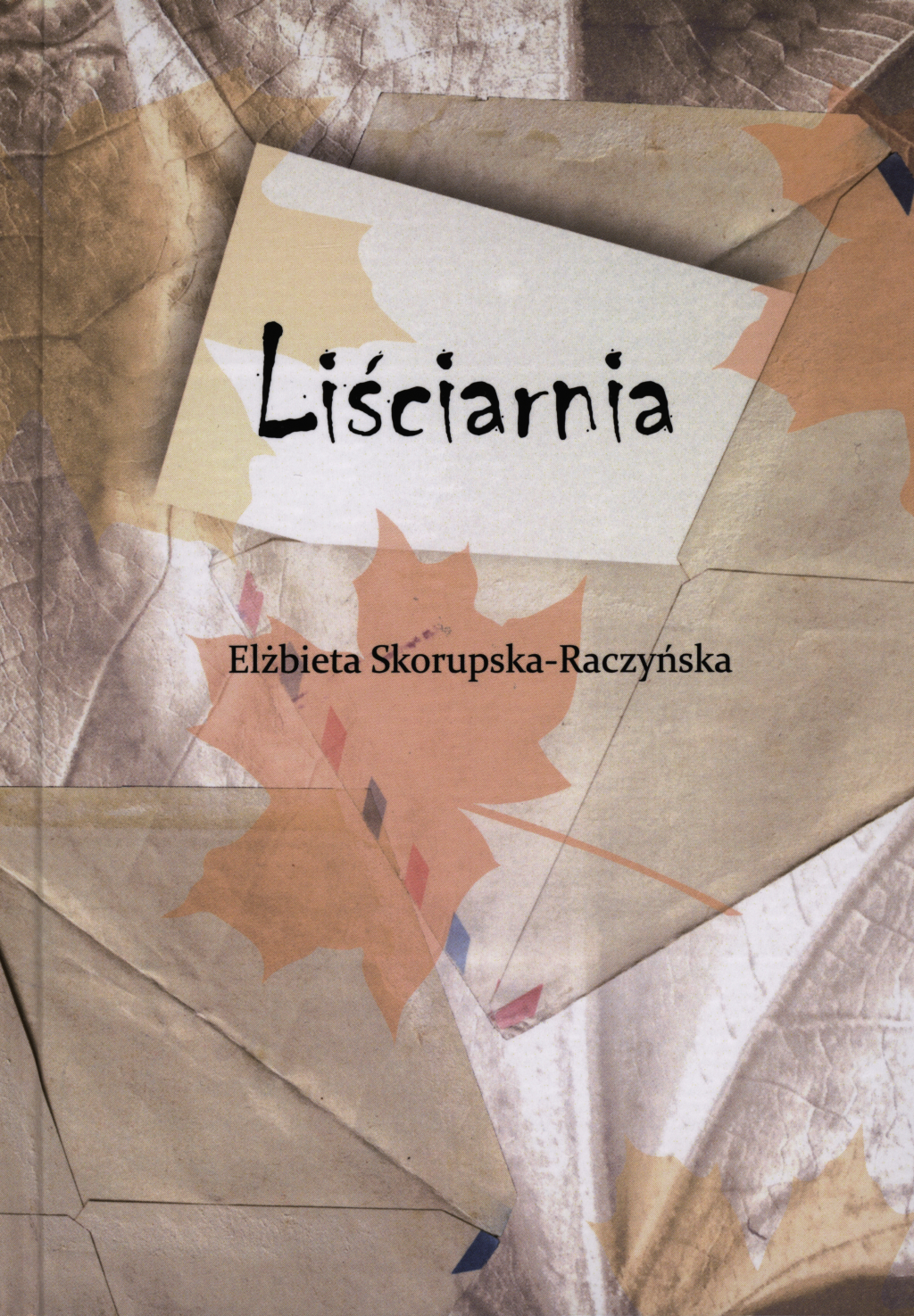 Elżbieta Skorupska-Raczyńska, Liściarnia