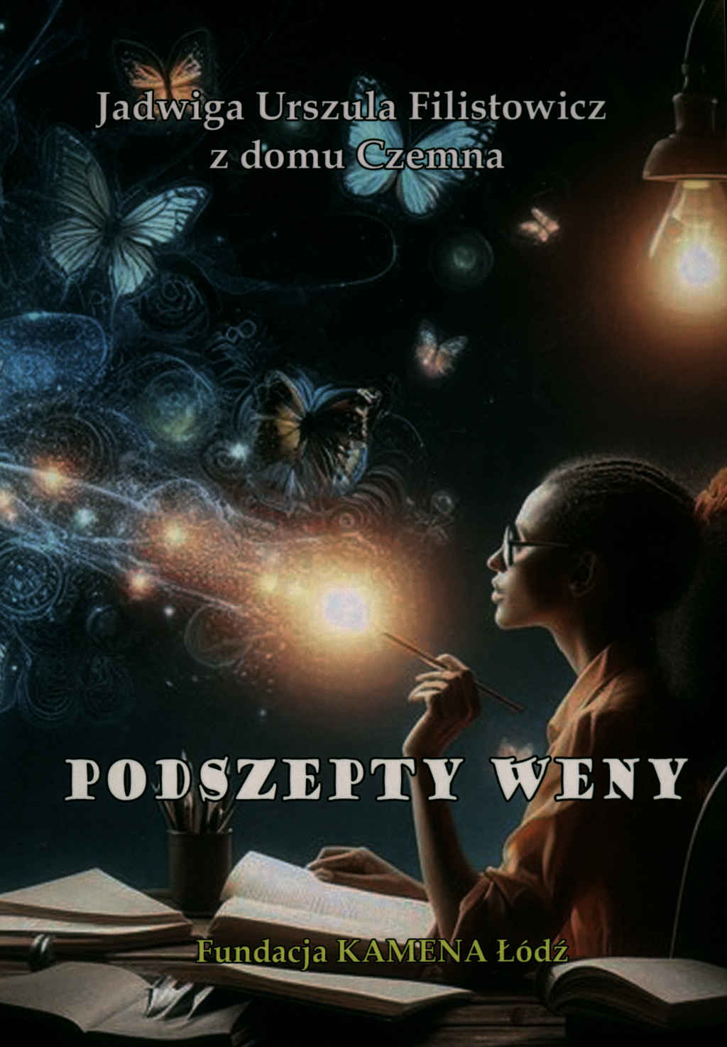 Jadwiga Urszula Filistowicz z domu Czemna, Podszepty weny
