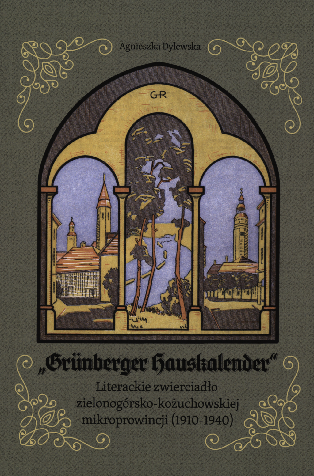 Agnieszka Dylewska, "Grünberger Hauskalender"